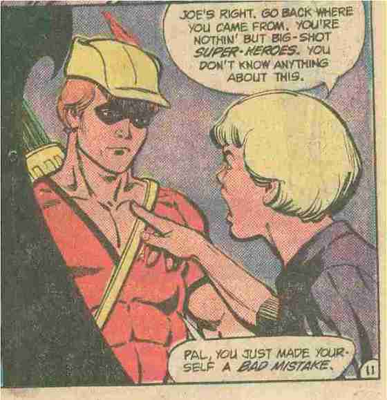 Never poke a guy carrying a they'll-never-find-the-body arrow.