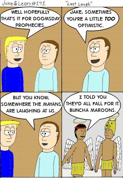 You realize we probably won't bring these guys up again ever after the ball drops?