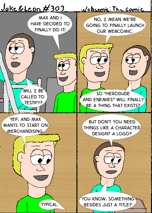 I've been doing this comic for years without merchandise. Or readers.