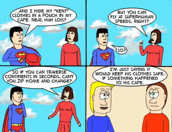 Considering what Superman is exposed to in an average day...