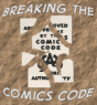 Breaking The Comics Code logo