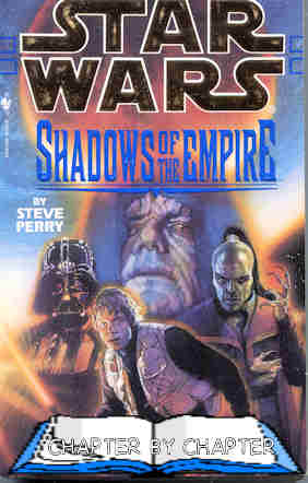 Chapter By Chapter Star Wars - Shadows Of The Empire